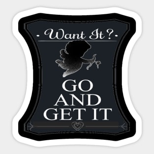 Go and get it Sticker